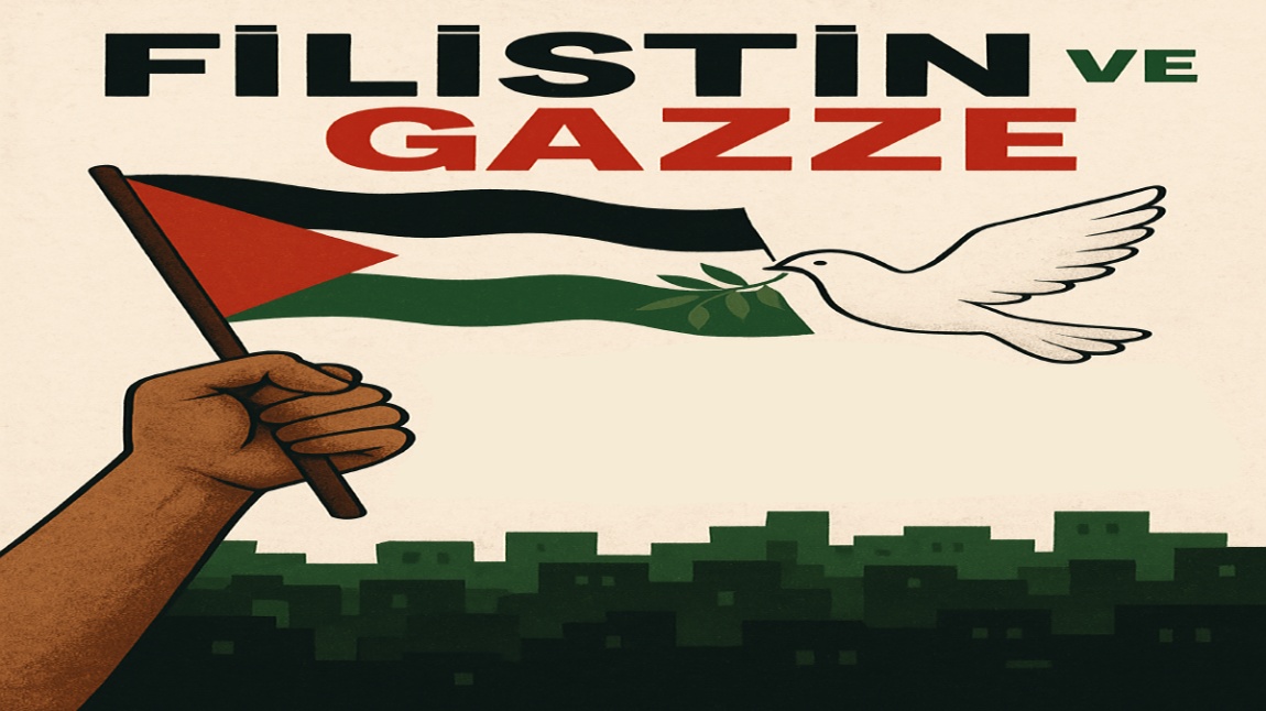 Okulumuzda “Filistin ve Gazze” Temalı Farkındalık Etkinlikleri